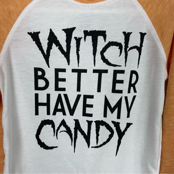 Littlest Prince White Orange " Witch Better Have My Candy" Long Sleeve T Shirt 2 - Picture 2 of 5